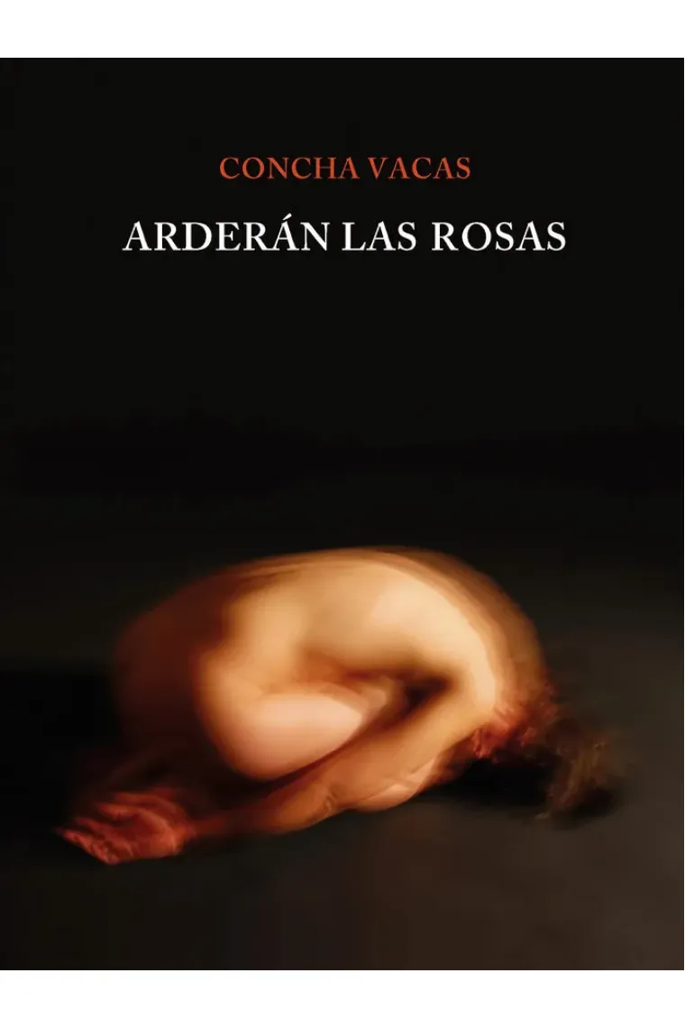 ARDERAN LAS ROSAS
