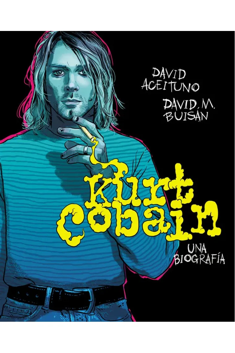 KURT COBAIN UNA BIOGRAFIA