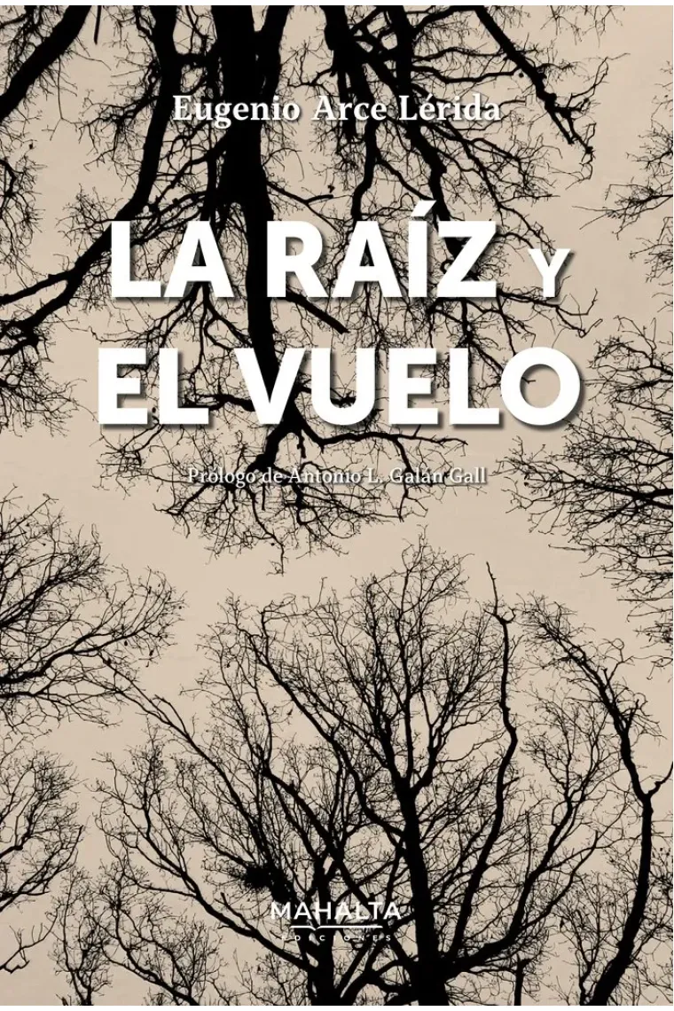 LA RAIZ Y EL VUELO