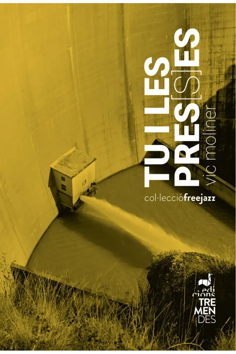 TU I LES PRES(S)ES