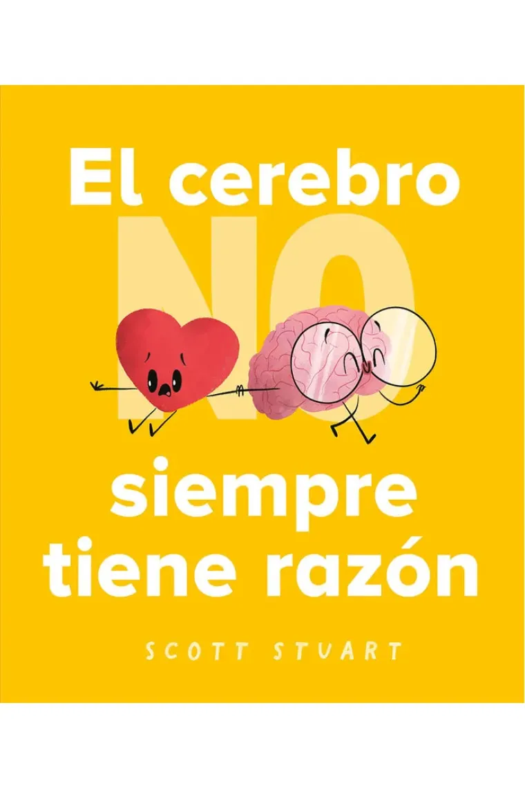EL CEREBRO NO SIEMPRE TIENE LA RAZON