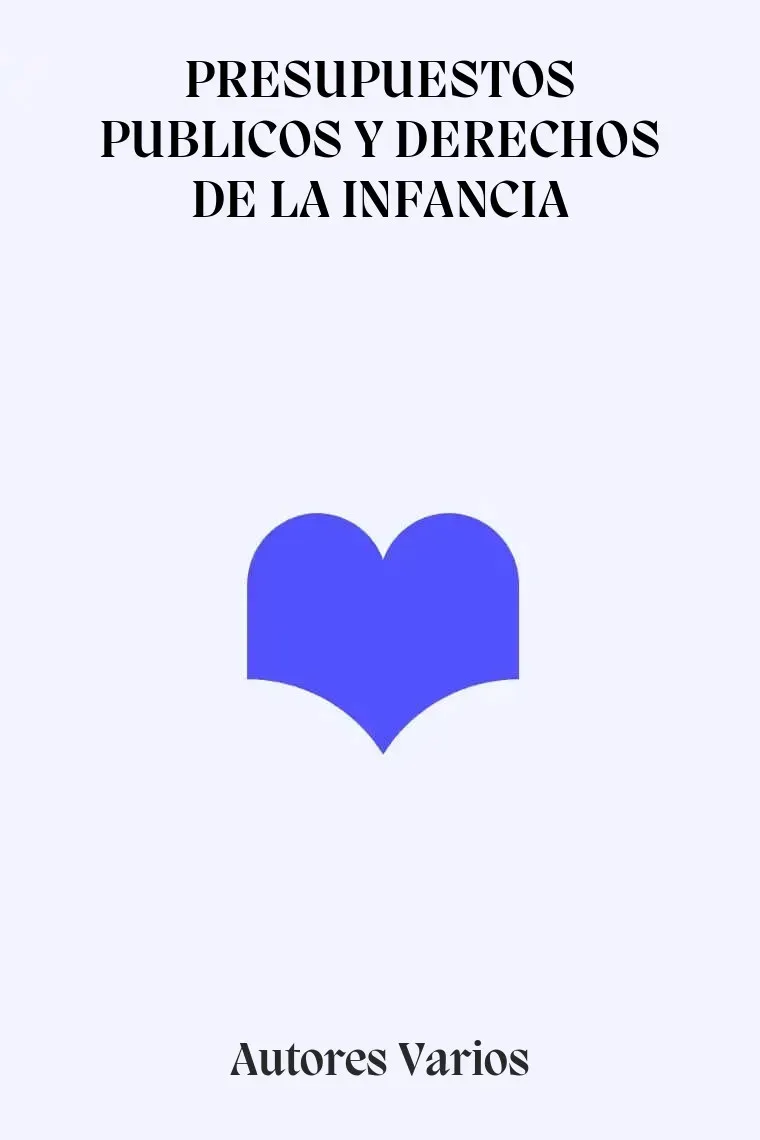 PRESUPUESTOS PUBLICOS Y DERECHOS DE LA INFANCIA