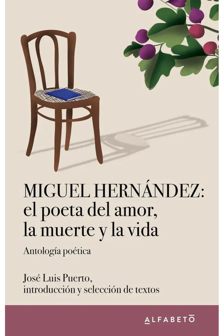MIGUEL HERNANDEZ EL POETA DEL AMOR LA MUERTE Y LA VIDA