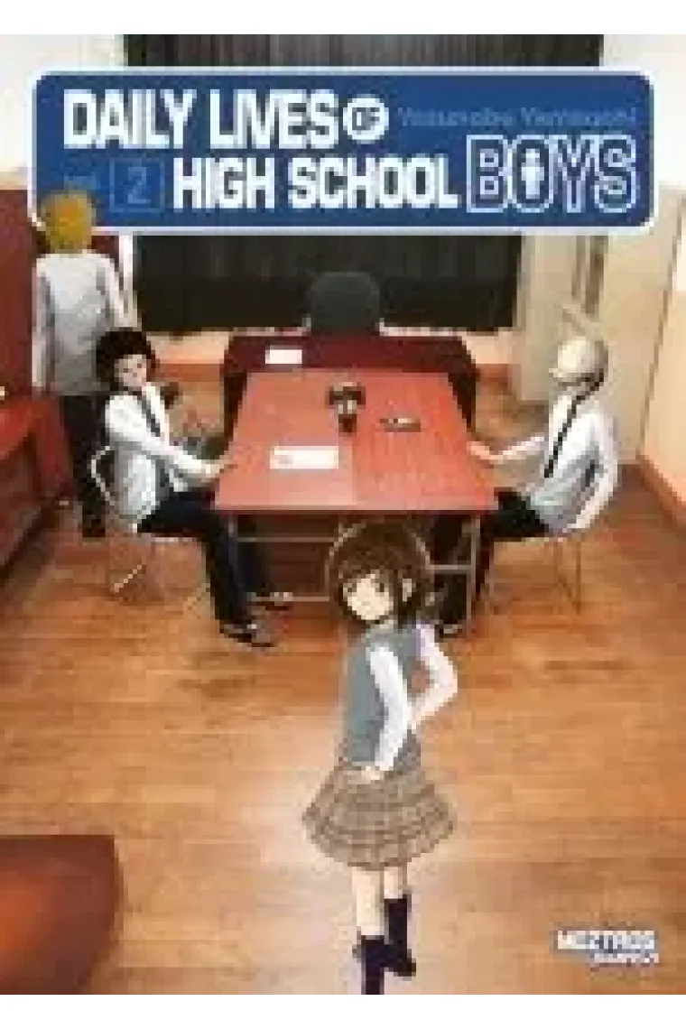 DAILY LIVES OF HIGH SCHOOL BOYS