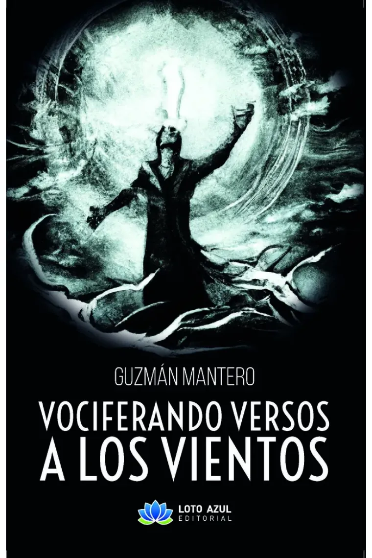 VOCIFERANDO VERSOS A LOS VIENTOS