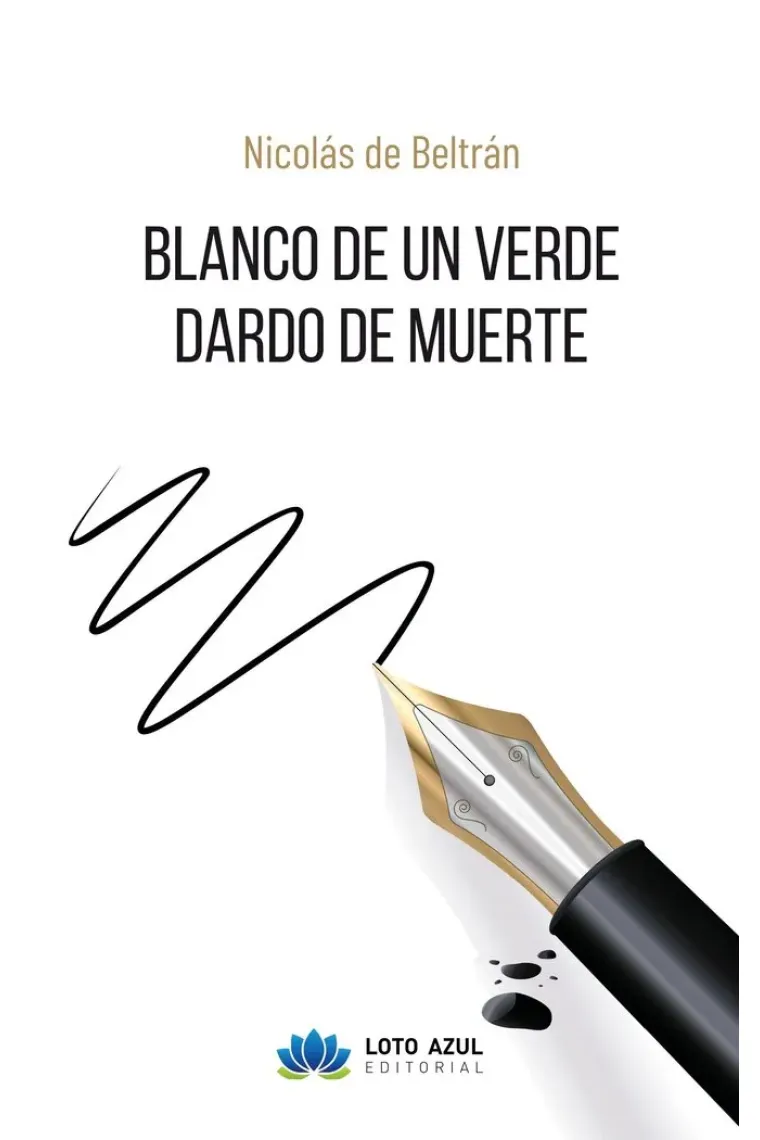 BLANCO DE UN VERDE DARDO DE MUERTE