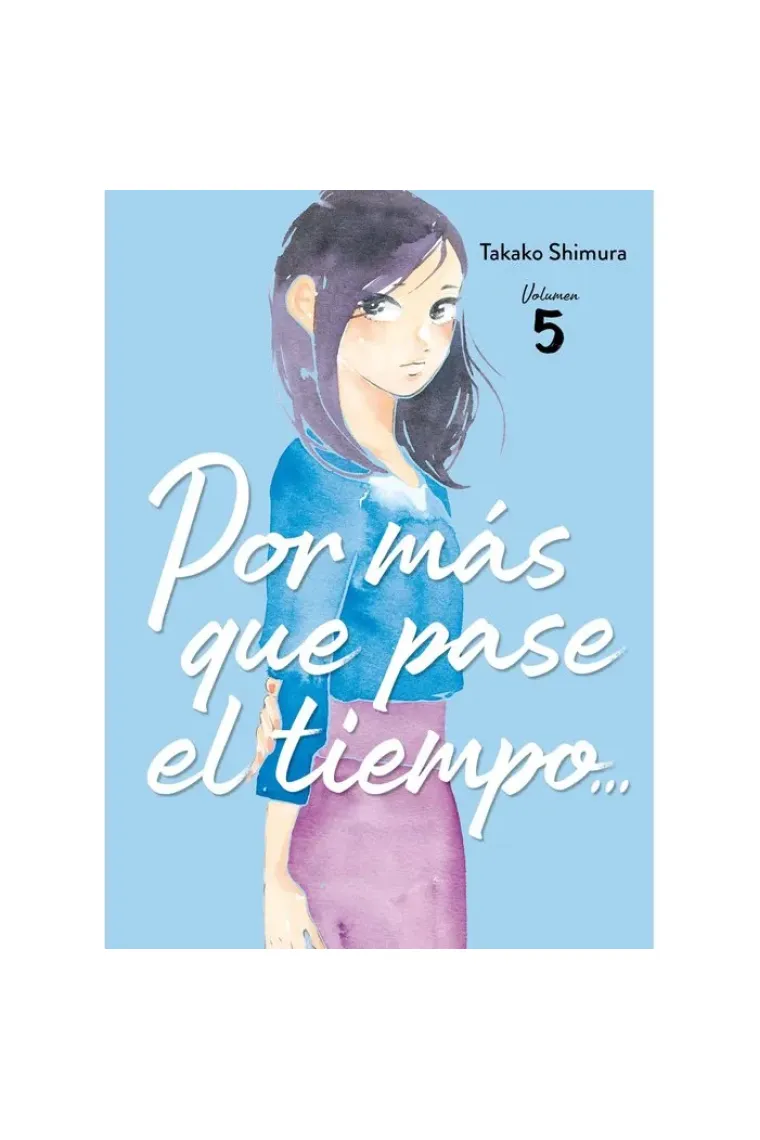 POR MAS QUE PASE EL TIEMPO... 05