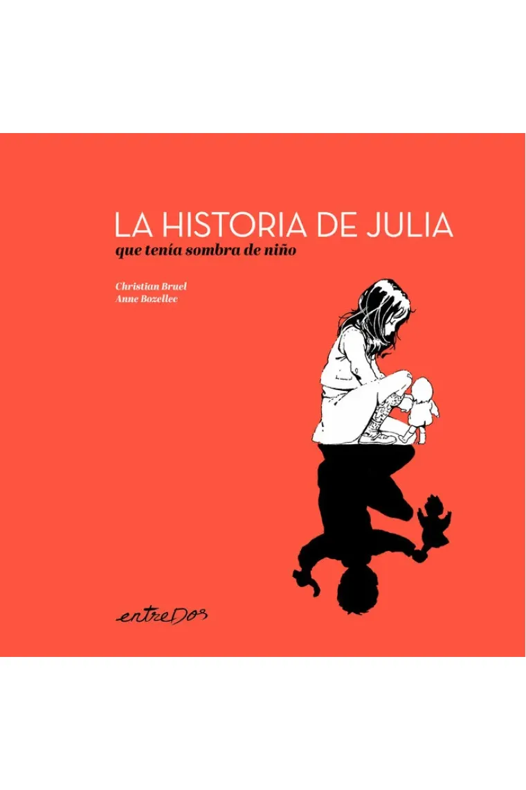 LA HISTORIA DE JULIA QUE TENIA SOMBRA DE NIÑO