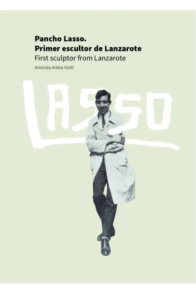 PANCHO LASSO PRIMER ESCULTOR DE LANZAROTE