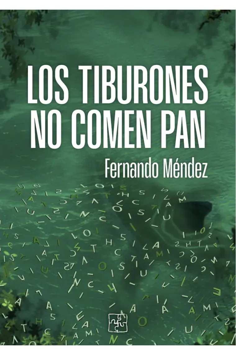 LOS TIBURONES NO COMEN PAN