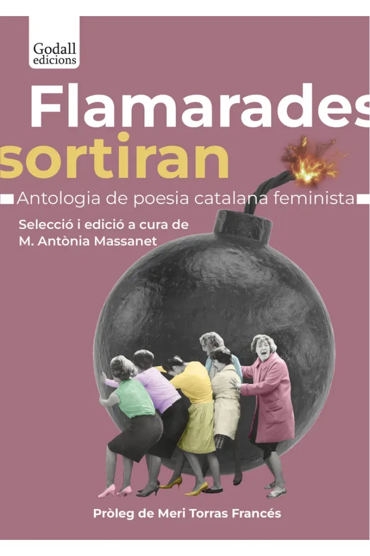 Flamarades sortiran. Antología de la poesía catalana feminista (Catalán)