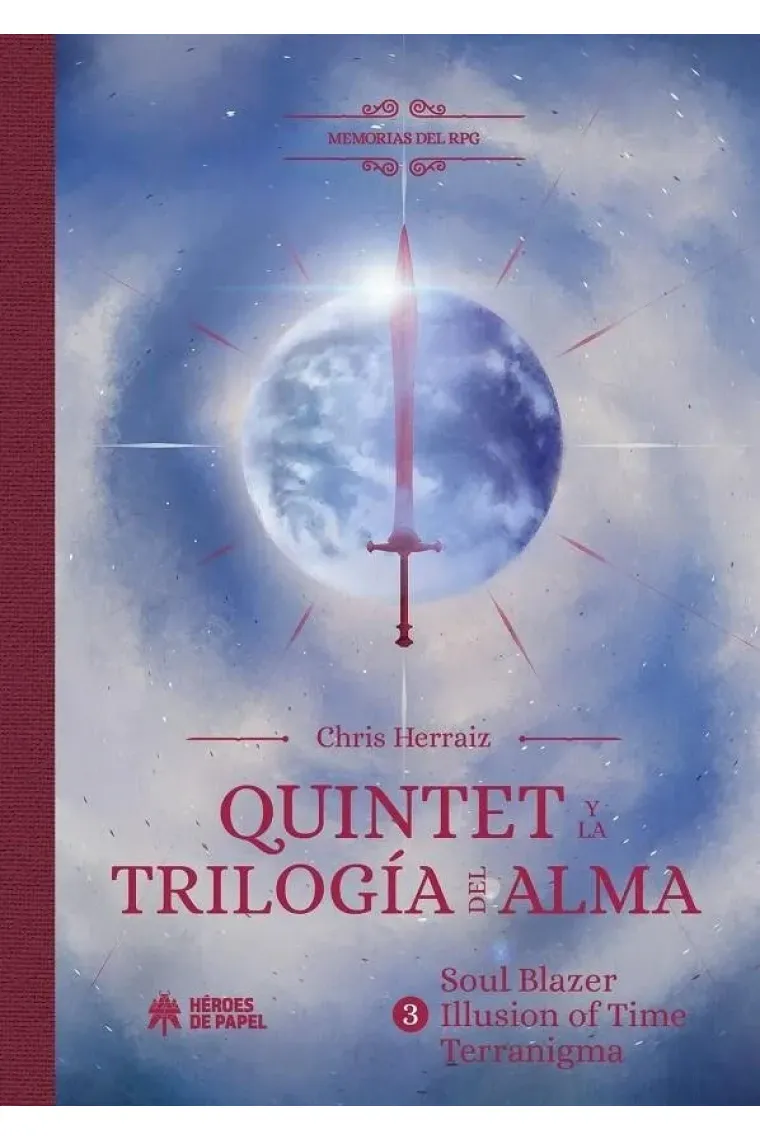 MEMORIAS DEL RPG QUINTET Y LA TRILOGIA DEL ALMA 3 SOUL BLAZ