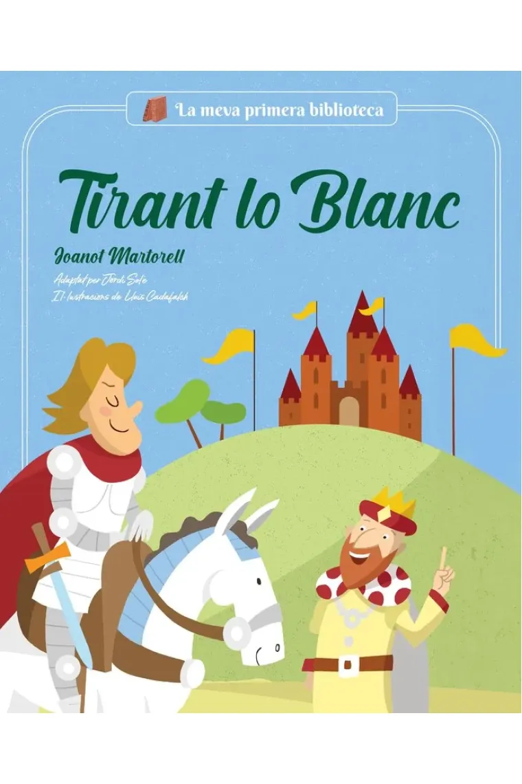 Tirant lo blanch (adaptat per Jordi Solé) (Catalán)