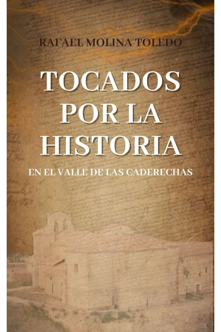 TOCADOS POR LA HISTORIA
