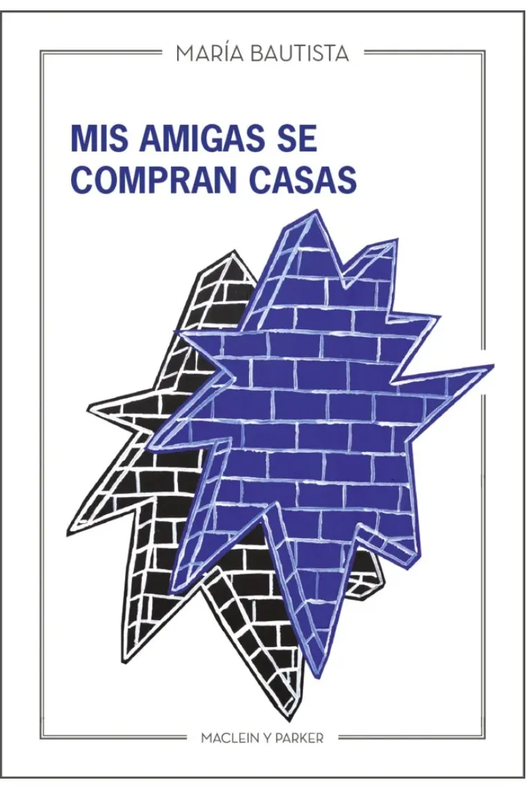 MIS AMIGAS SE COMPRAN CASAS