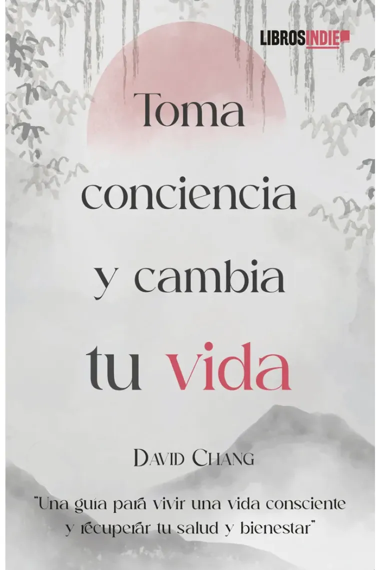 TOMA CONCIENCIA Y CAMBIA TU VIDA
