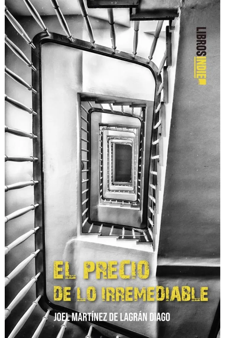EL PRECIO DE LO IRREMEDIABLE