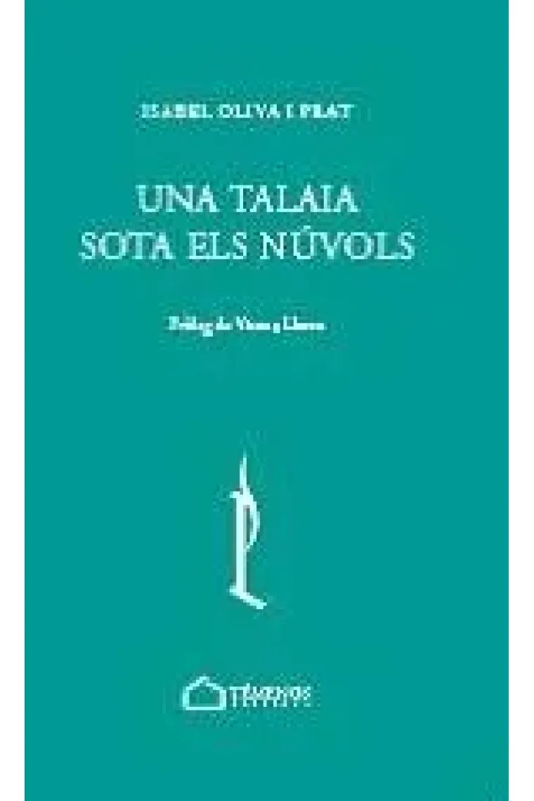 UNA TALAIA SOTA ELS NUVOLS