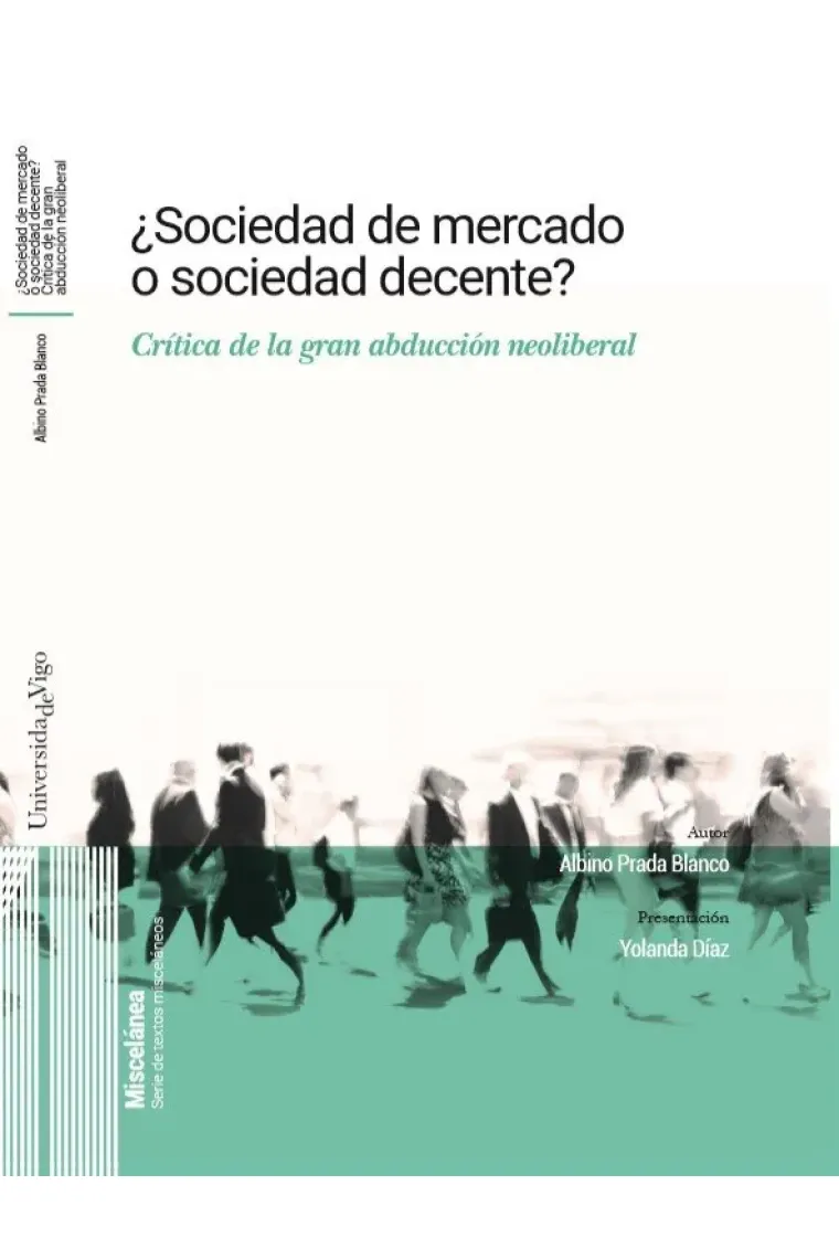 ¿Sociedad de mercado o sociedad decente? Crítica de la gran abducción neoliberal