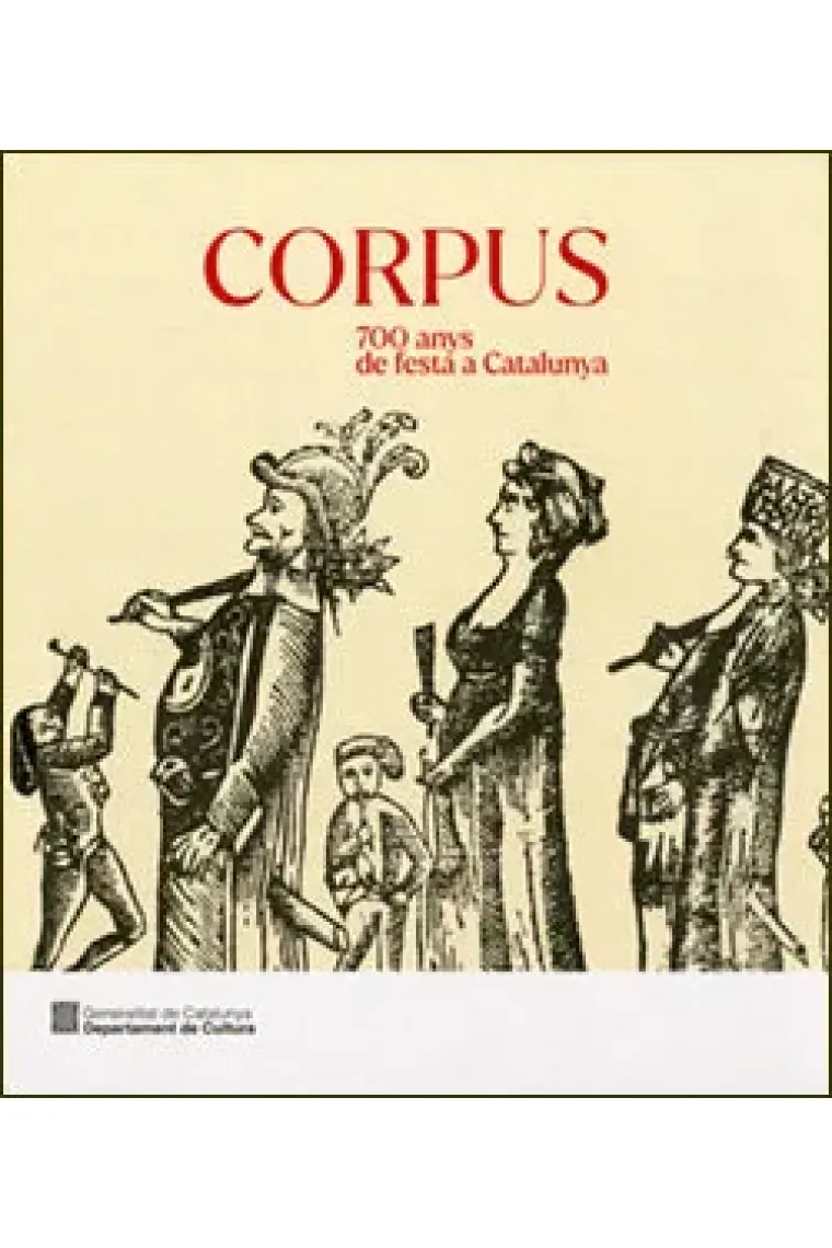 CORPUS 700 ANYS DE FESTA A CATALUNYA