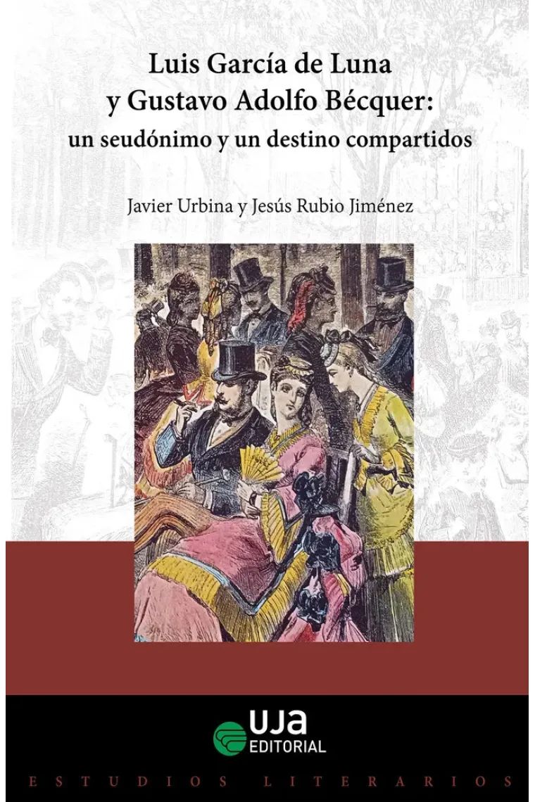 LUIS GARCIA DE LUNA Y GUSTAVO ADOLFO BECQUER: UN SEUDONIMO Y