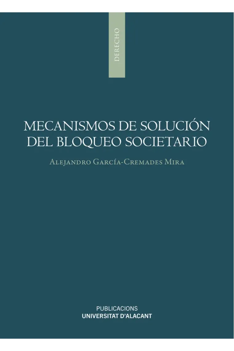 MECANISMOS DE SOLUCION DEL BLOQUEO SOCIETARIO