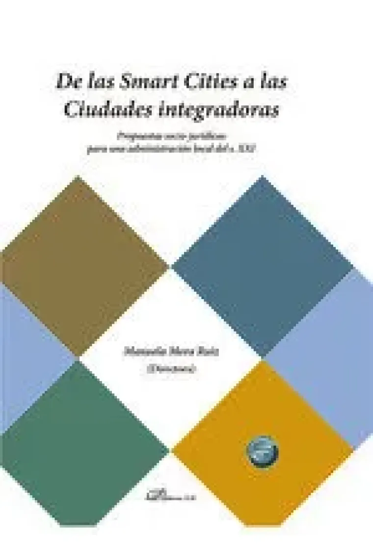 DE LAS SMART CITIES A LAS CIUDADES INTEGRADORAS