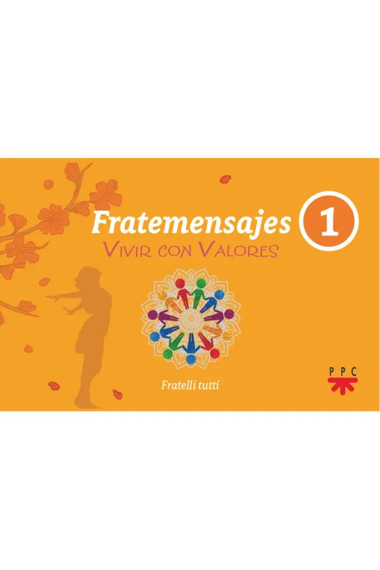 FRATEMENSAJES 1 VIVIR CON VALORES