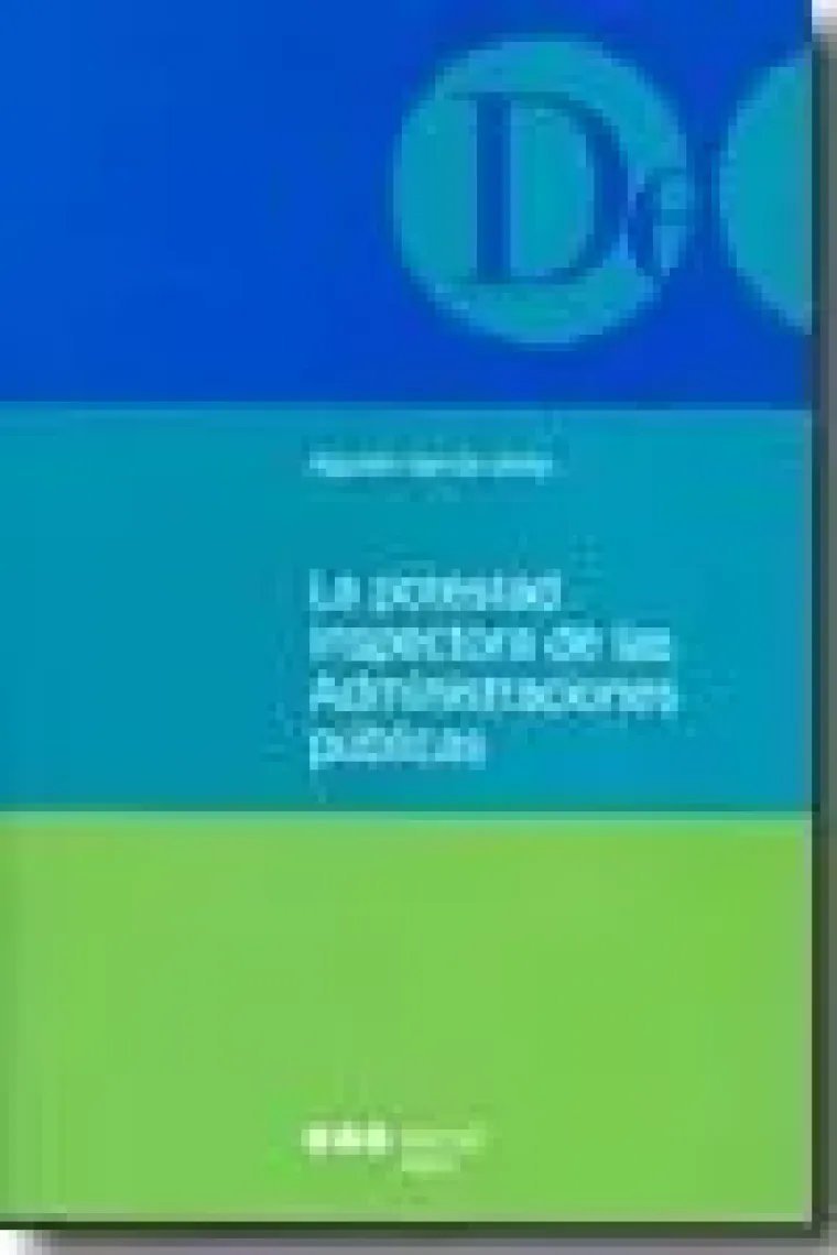 LA POTESTAD INSPECTORA DE LAS ADMINISTRACIONES PUBLICAS