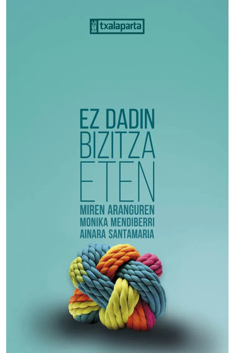 EZ DADIN BIZITZA ETEN