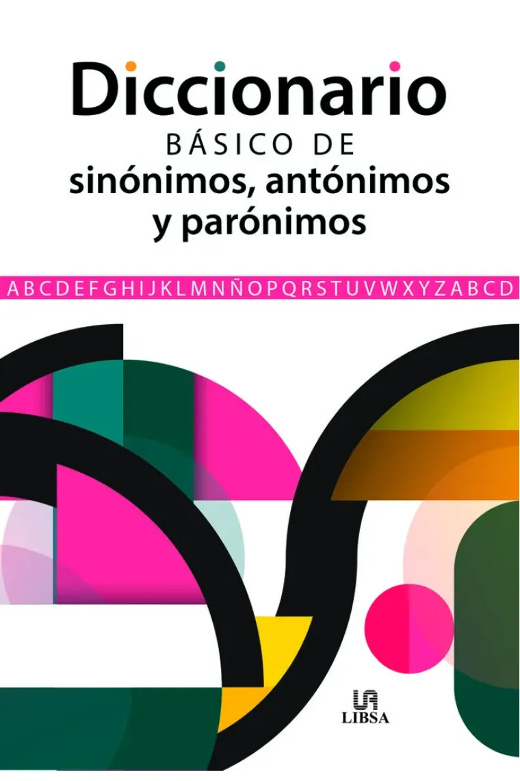 DICCIONARIO BASICO DE SINONIMOS ANTONIMOS Y PARONIMOS