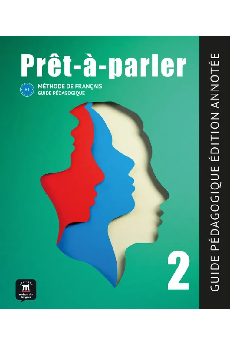 Prêt-à-parler 2 Guide pédagogique-édition annotée (Francés)