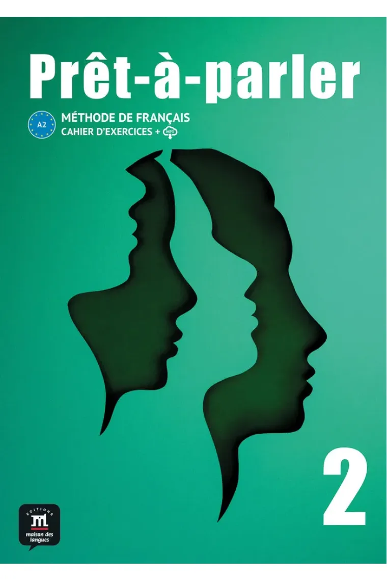 Prêt-à-parler 2 – Cahier d’exercices + fichiers MP3 à télécharger (Francés)