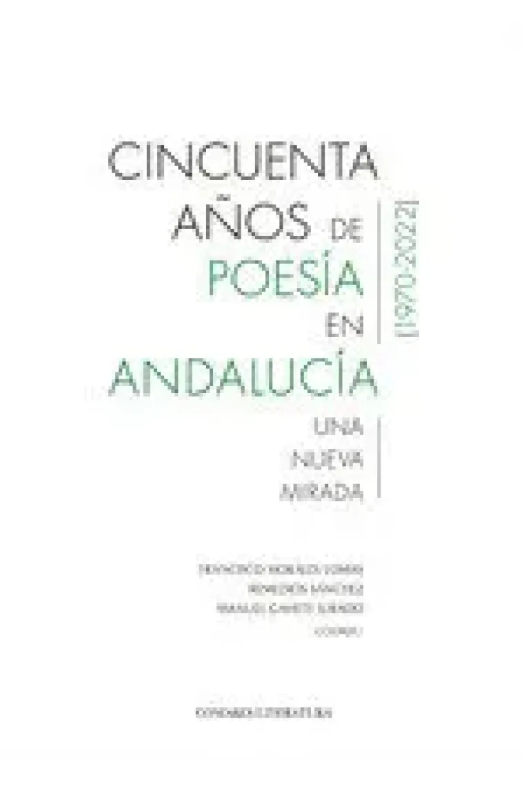 CINCUENTA AÑOS DE POESIA EN ANDALUCIA 1970 2022