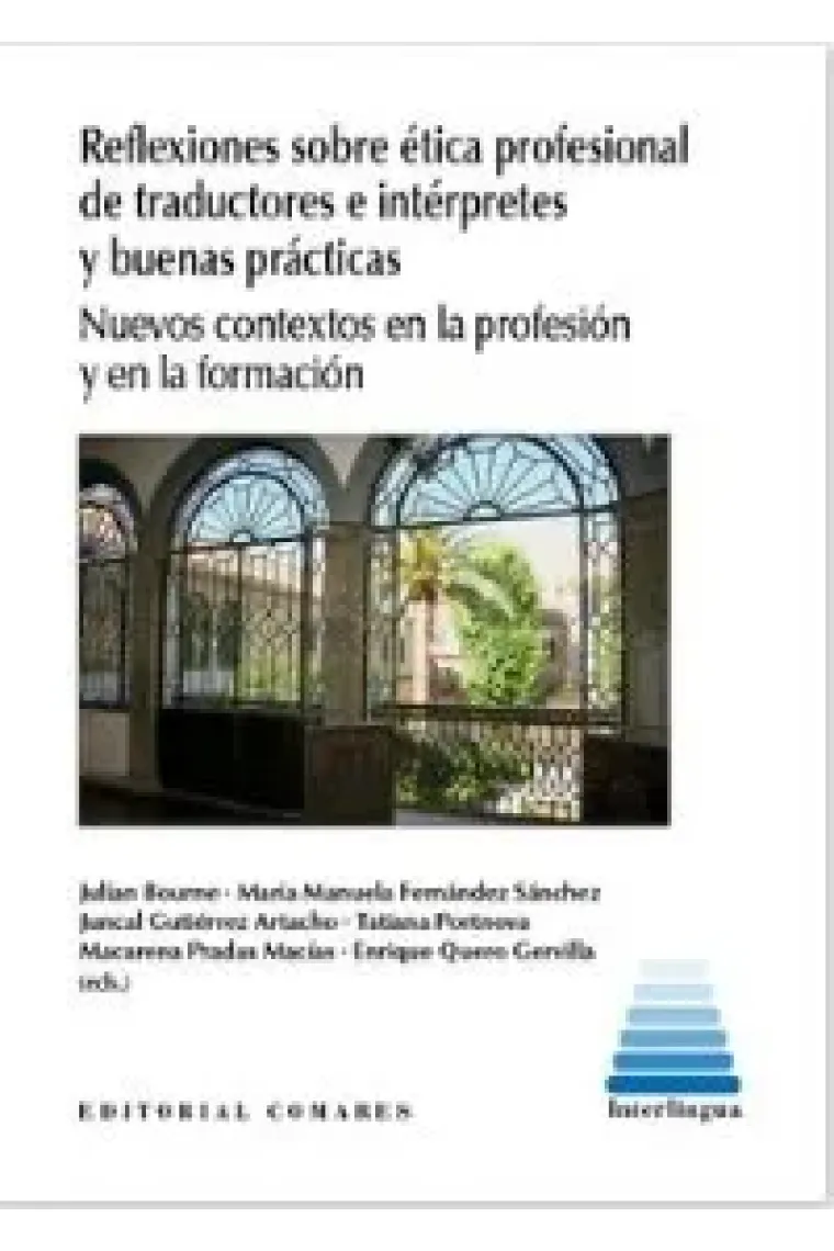 REFLEXIONES SOBRE ETICA PROFESIONAL DE TRADUCTORES E INTERP