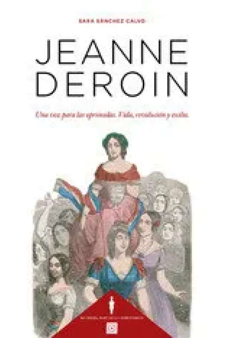JEANNE DEROIN UNA VOZ PARA LAS OPRIMIDAS VIDA REVOLUCION