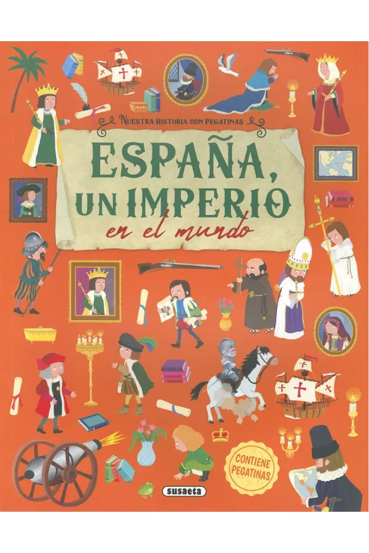 ESPAÑA UN IMPERIO EN EL MUNDO
