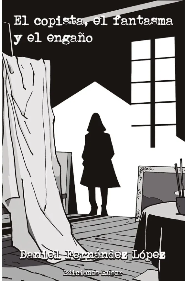 EL COPISTA EL FANTASMA Y EL ENGAÑO