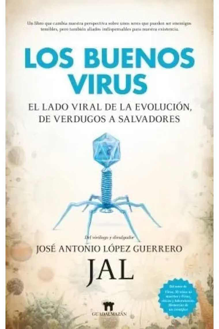 Los buenos virus. El lado viral de la evolución, de verdugos a salvadores