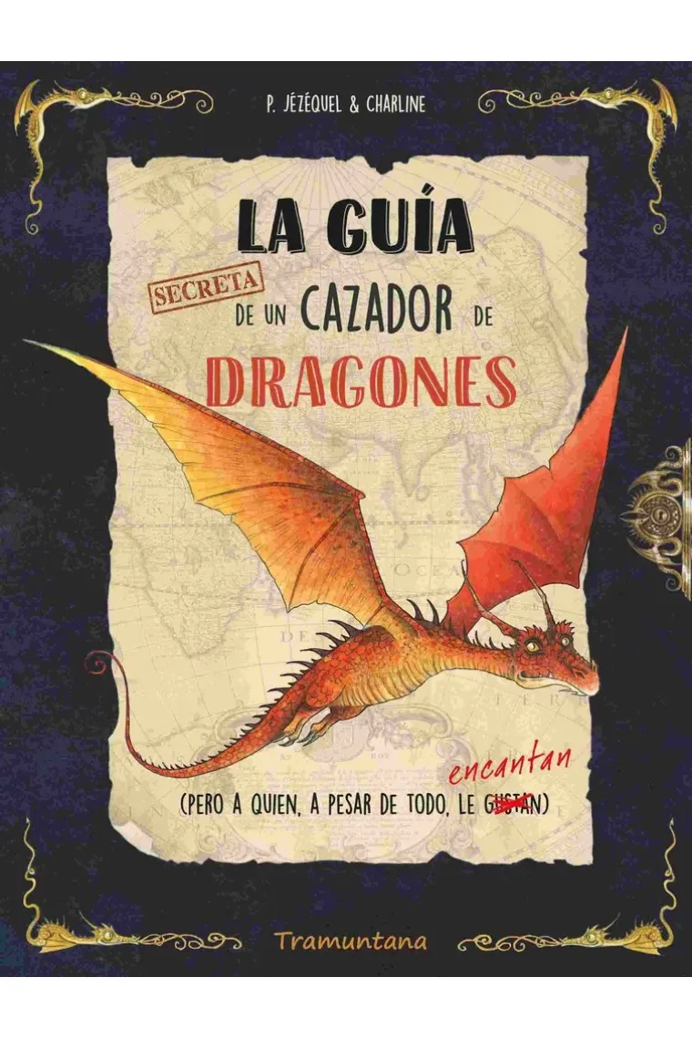 GUIA SECRETA DE UN CAZADOR DE DRAGONES,LA