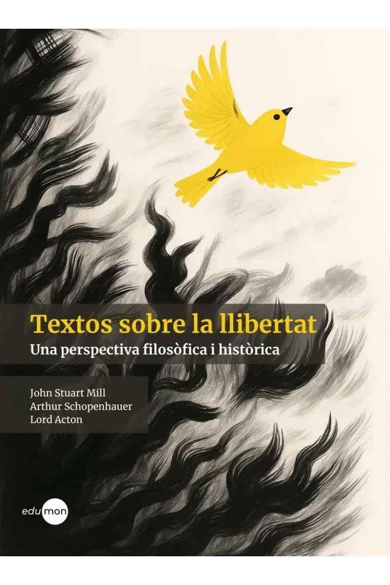 Textos sobre la llibertat: una perspectiva filosòfica i històrica (Catalán)