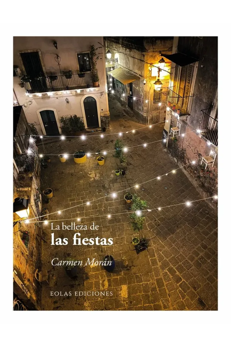 La belleza de las fiestas