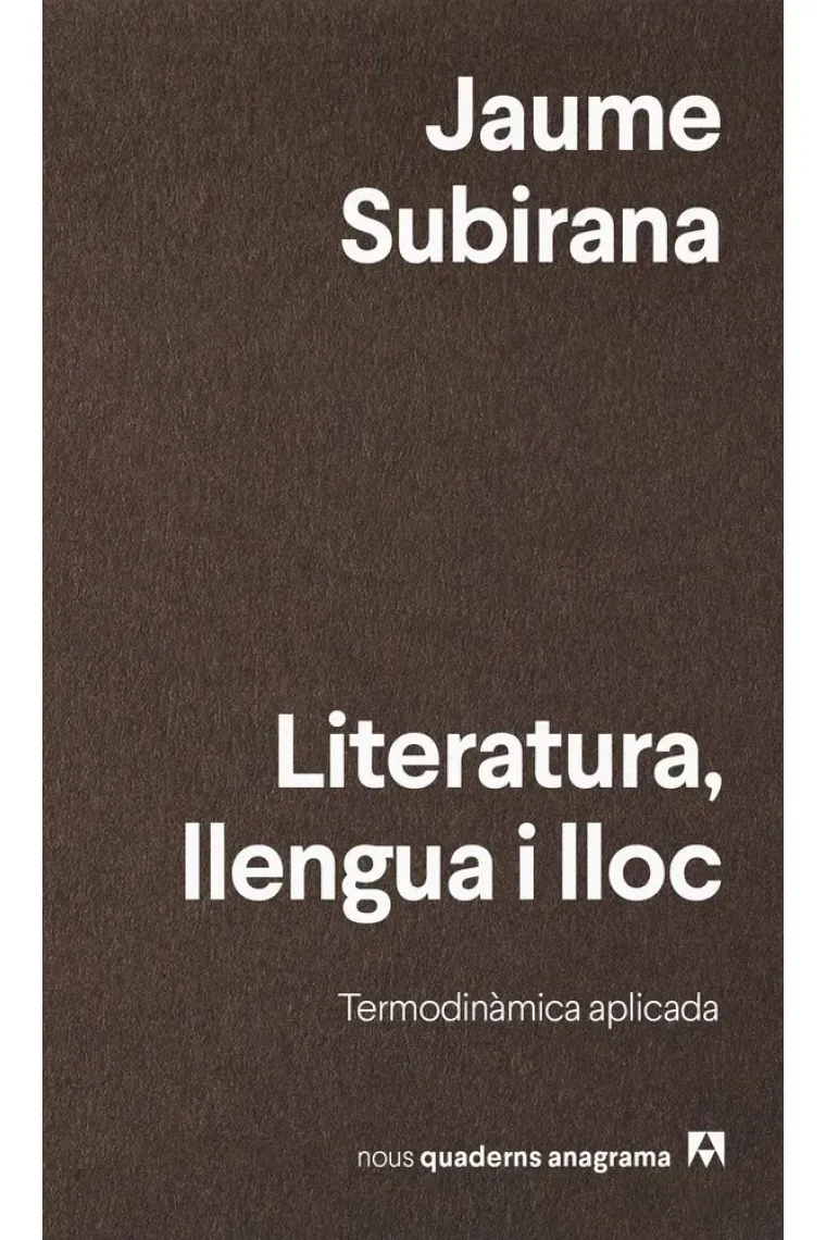 Literatura, llengua i lloc: termodinàmica aplicada (Catalán)