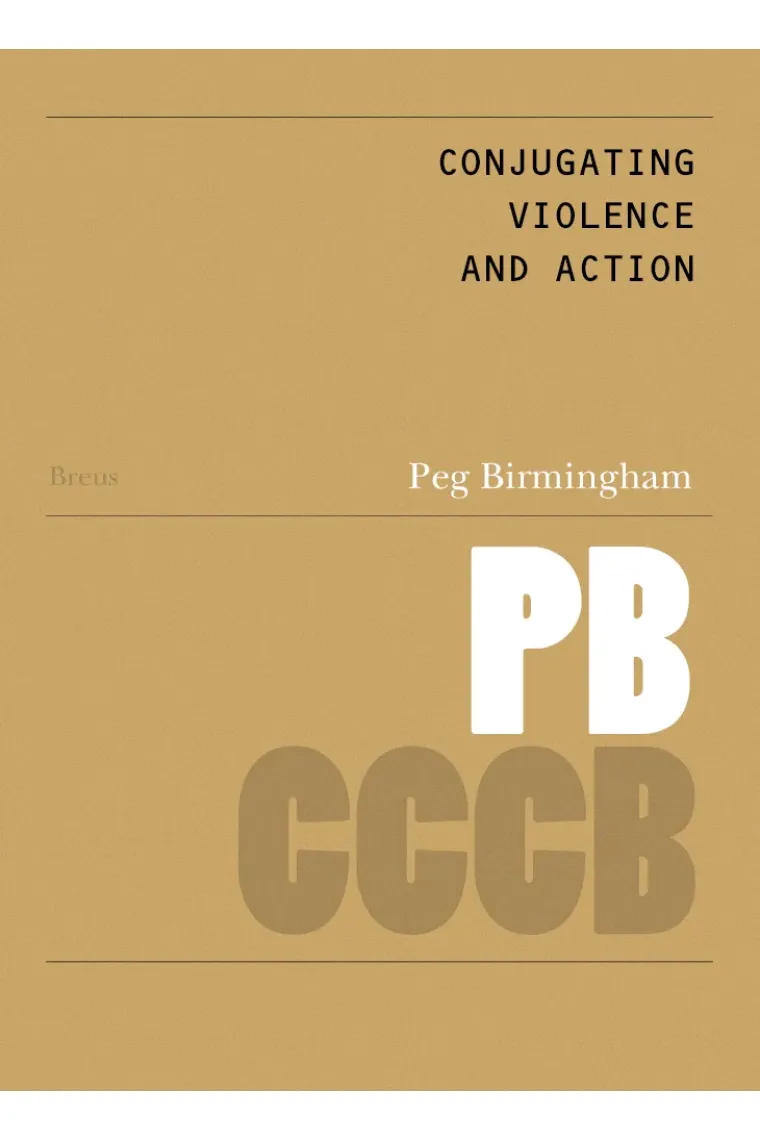 Conjugar violència i acció // Conjugating violence and action (Catalán, Inglés)