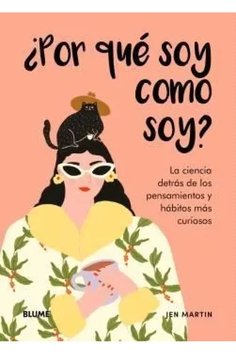 ¿Por qué soy como soy? La ciencia detrás de los pensamientos y hábitos más curiosos