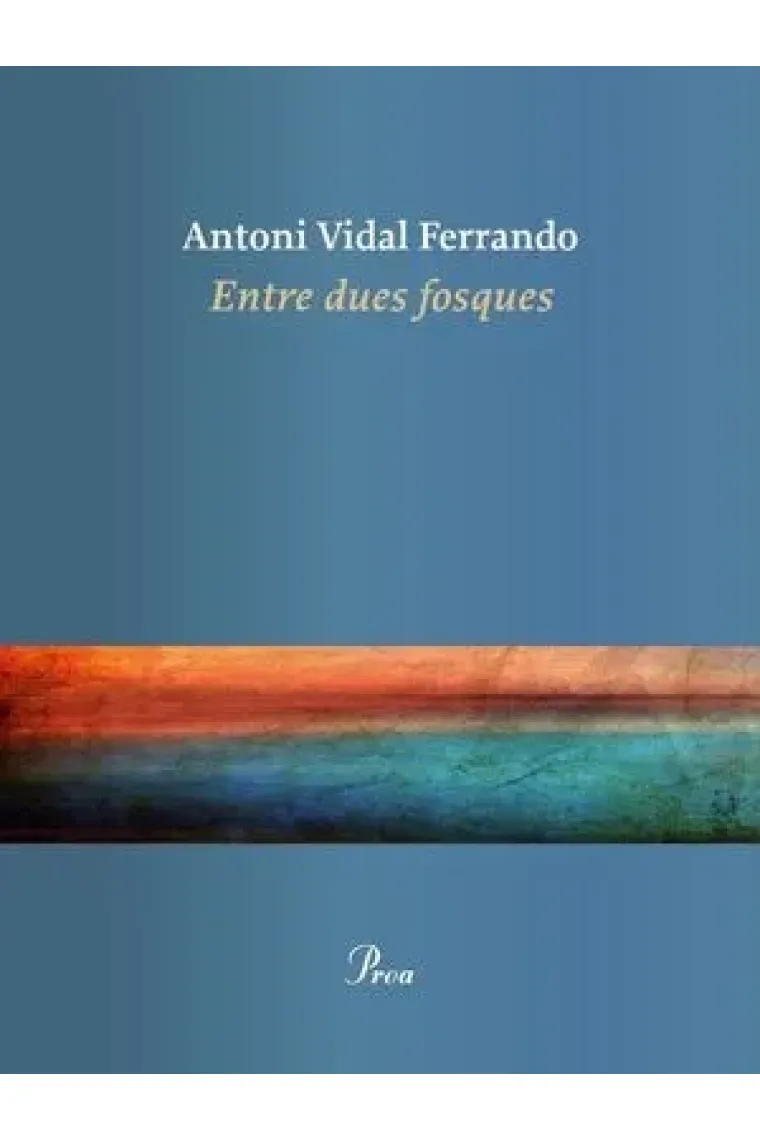 Entre dues fosques (Catalán)