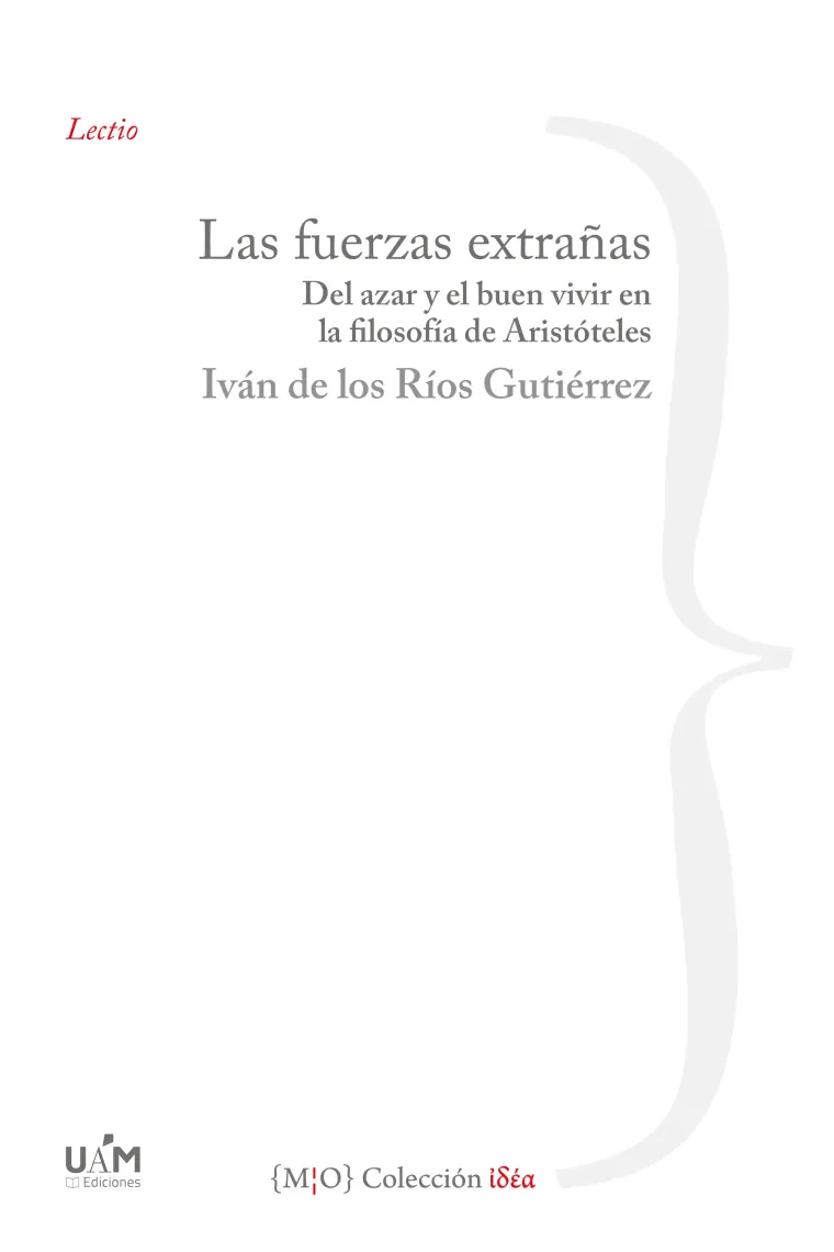 Las fuerzas extrañas: del azar y el buen vivir en la filosofía de Aristóteles