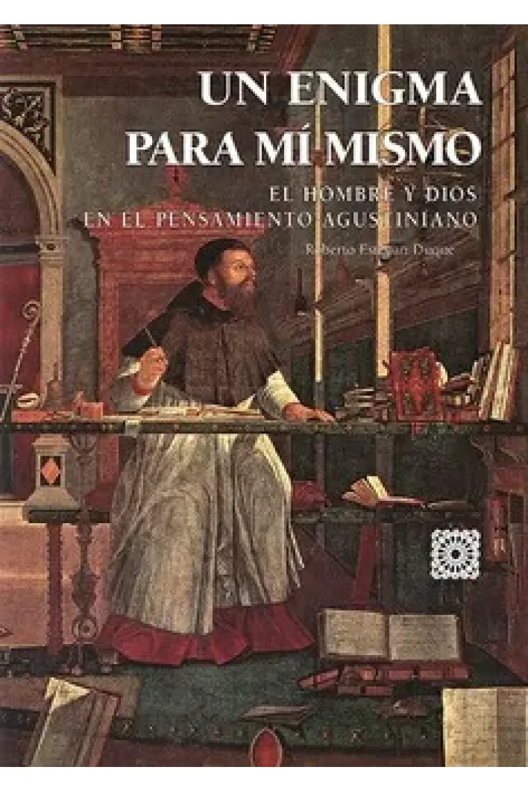Enigma para mi mismo: el hombre y Dios en el pensamiento