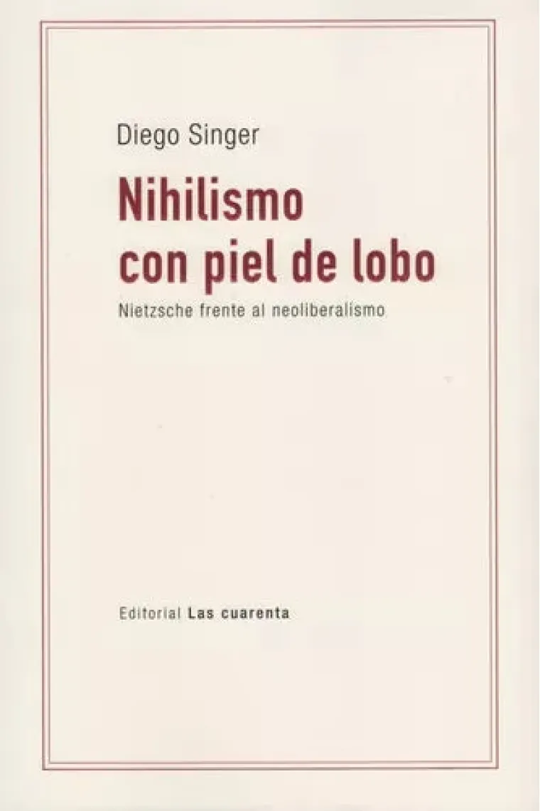 Nihilismo con piel de lobo: Nietzsche frente al neoliberalismo