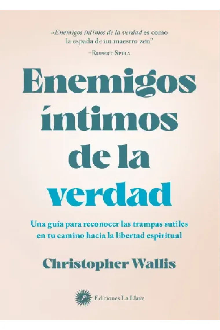 Enemigos íntimos de la verdad.